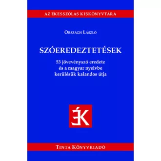 Szóeredeztetések - Országh László