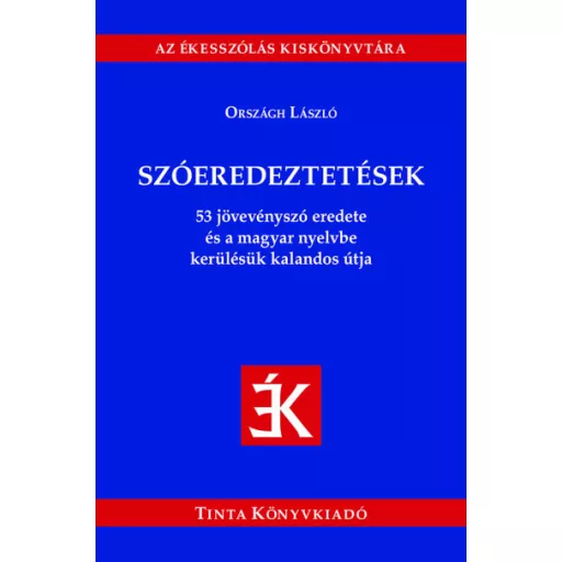 Szóeredeztetések - Országh László