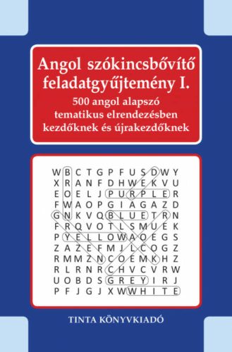 Angol szókincsbővítő feladatgyűjtemény 1. - Kiss Gábor szerk.