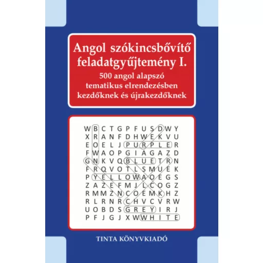 Angol szókincsbővítő feladatgyűjtemény 1. - Kiss Gábor szerk.