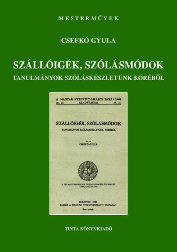 Szállóigék, szólásmondások - Csefkó Gyula