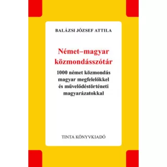 Német-magyar közmondásszótár - Balázsi József Attila