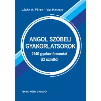 Angol szóbeli gyakorlatsorok - Lázár A. Péter