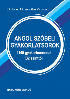 Angol szóbeli gyakorlatsorok - Lázár A. Péter