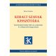 Kihalt szavak kisszótára - Nyelvünkből eltűnt 7650 szó, szójelentés és szókapcsolat magyarázata - Kiss Gábor