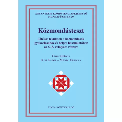 Közmondásteszt munkafüzet - Kiss Gábor szerk.