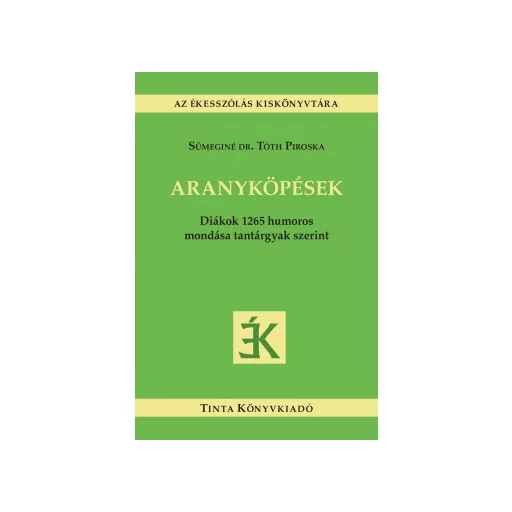 Aranyköpések - Sümeginé Dr. Tóth Piroska szerk.