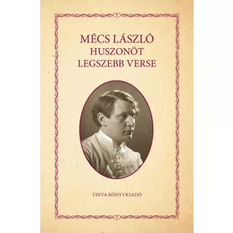 Mécs László huszonöt legszebb verse - Mécs László