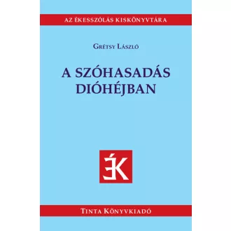 A szóhasadás dióhéjban - Grétsy László
