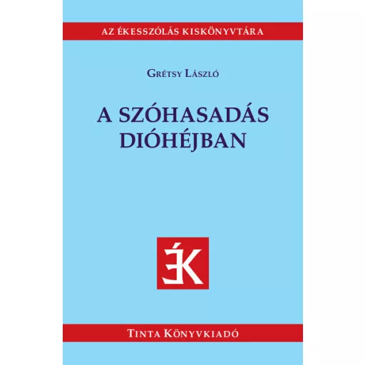 A szóhasadás dióhéjban - Grétsy László