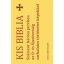 Kis Biblia - Kiss Bernadett szerk.