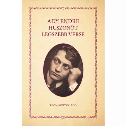 Ady Endre huszonöt legszebb verse - Ady Endre