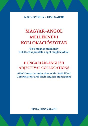 Magyar-angol melléknévi kollokációszótár - Nagy György - Kiss Gábor