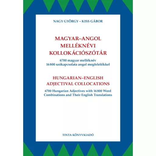 Magyar-angol melléknévi kollokációszótár - Nagy György - Kiss Gábor