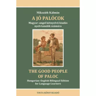 A jó palócok - Mikszáth Kálmán