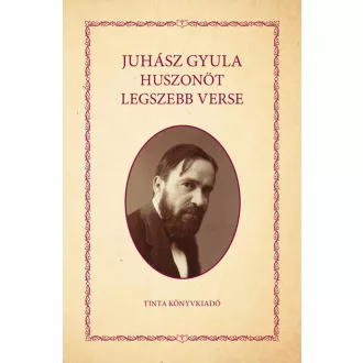 Juhász Gyula huszonöt legszebb verse