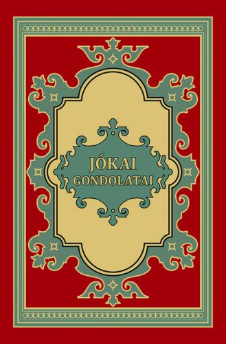 Jókai gondolatai - Jókai Mór
