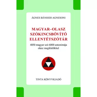   Magyar-olasz szókincsbővítő ellentétszótár - Ágnes Bánhidi Agnesoni