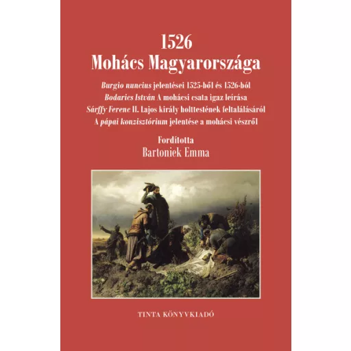 1526 Mohács Magyarországa - Burgio Nuncius