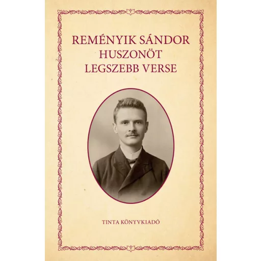 Reményik Sándor huszonöt legszebb verse - Reményik Sándor