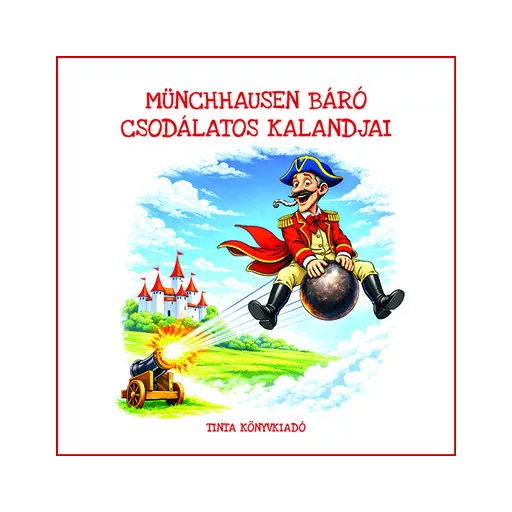 Münchhausen báró csodálatos kalandjai - Gottfried August Bürger
