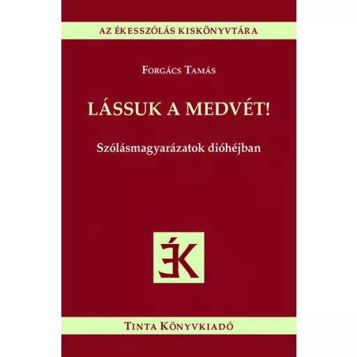 Lássuk a medvét! - Forgács Tamás