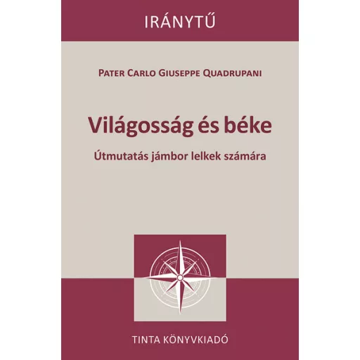 Világosság és béke - Pater Carlo Guiseppe Quadrupani