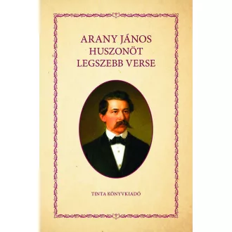 Arany János huszonöt legszebb verse - Arany János