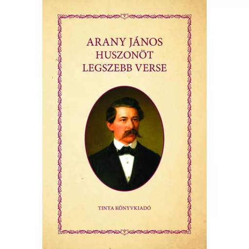 Arany János huszonöt legszebb verse - Arany János