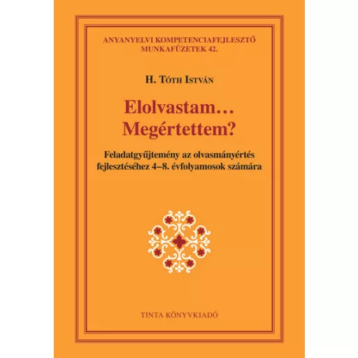 Elolvastam… Megértettem? - H. Tóth István
