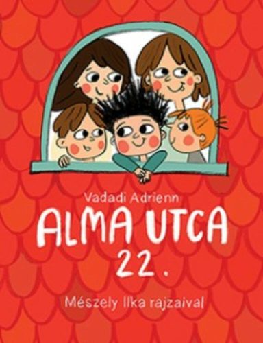 Alma utca 22. - Vadadi Adrienn (1. kiadás)