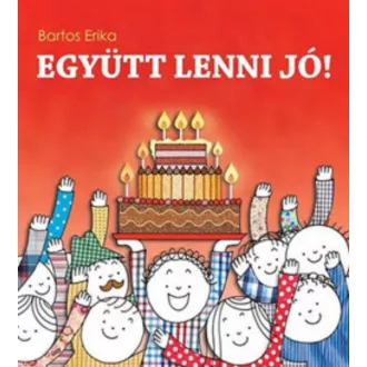 Együtt lenni jó! - Bartos Erika (2015)