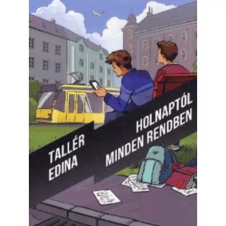 Holnaptól minden rendben (Tallér Edina)