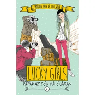 Lucky Girls 2. /Paparazzók hálójában (Marion Van De Coolwijk)