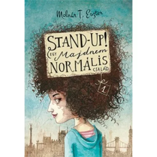 Stand-up! /Egy majdnem normális család 1. (Molnár T. Eszter)