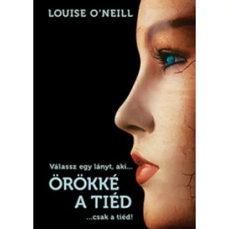 Örökké a tiéd (Louise O'Neill)