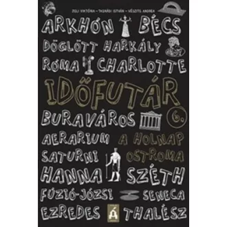 Időfutár 6. /A holnap ostroma (Jeli Viktória)