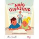 Amíg olvasunk /Most én olvasok! 1. szint (Gévai Csilla)