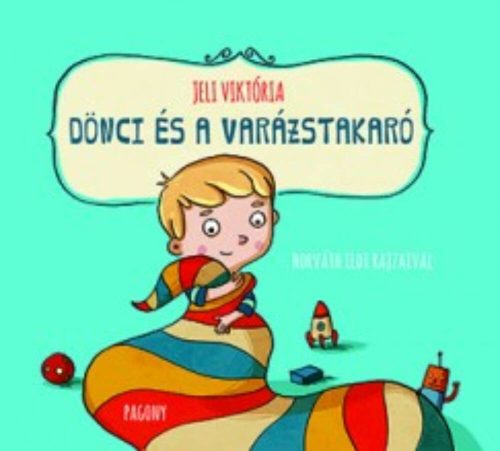 Dönci és a varázstakaró (Jeli Viktória)