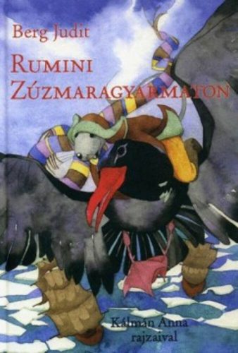 Rumini Zúzmaragyarmaton (Berg Judit)