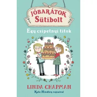 Jóbarátok sütibolt 2. /Egy csipetnyi titok (Linda Chapman)
