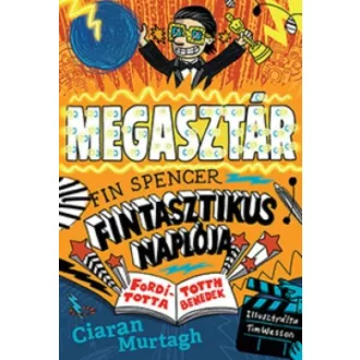 Megasztár /Fin Spencer fintasztikus naplója 2. (Ciaran Murtagh)