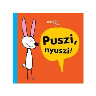 Puszi, nyuszi! (Kárpáti Tibor)