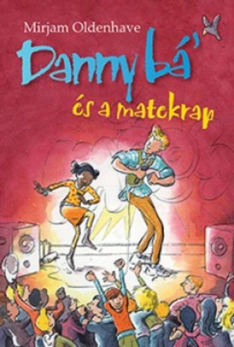 Danny Bá' és a matekrap (Mirjam Oldenhave)