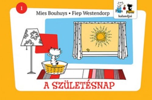 Pim és Pom kalandjai - A születésnap - Mies Bouhuys - Fiep Westendorp