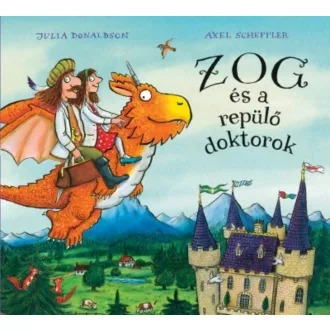 Zog és a repülő doktorok (Axel Scheffler)