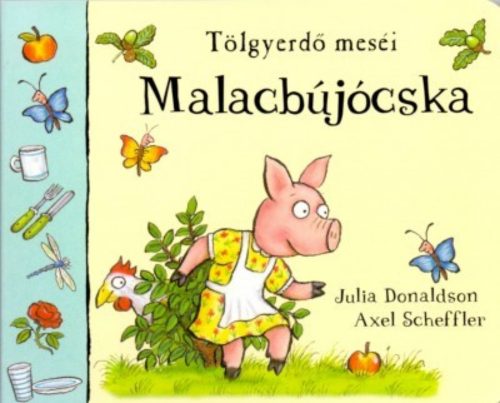 Malacbújócska /Tölgyerdő meséi (Julia Donaldson)