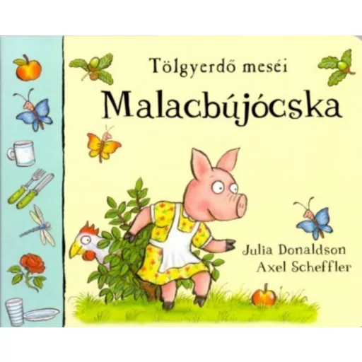 Malacbújócska /Tölgyerdő meséi (Julia Donaldson)