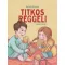 Titkos reggeli /Családi mesék (Vadadi Adrienn)