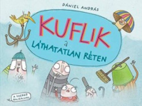 Kuflik a láthatatlan réten (Dániel András)